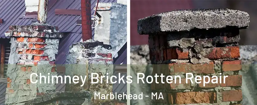  Chimney Bricks Rotten Repair Marblehead - MA