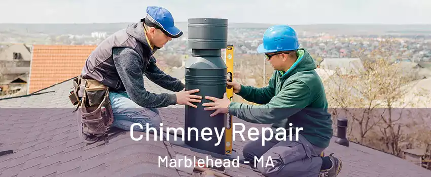  Chimney Repair Marblehead - MA