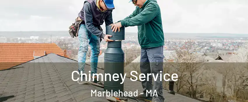  Chimney Service Marblehead - MA