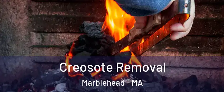  Creosote Removal Marblehead - MA