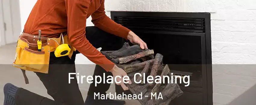 Fireplace Cleaning Marblehead - MA