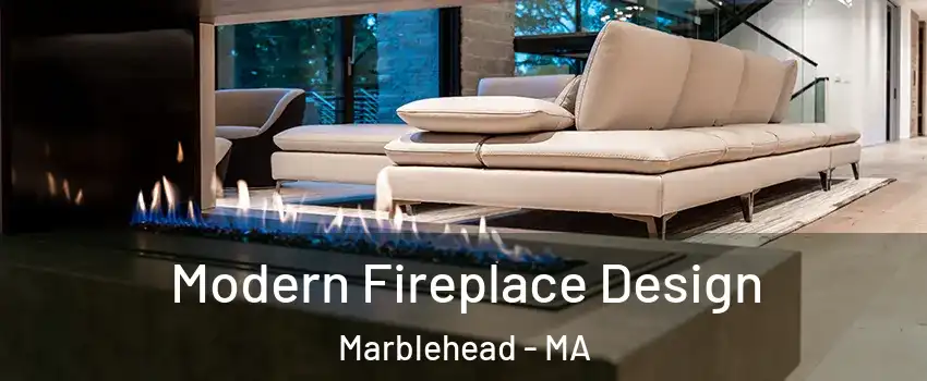  Modern Fireplace Design Marblehead - MA