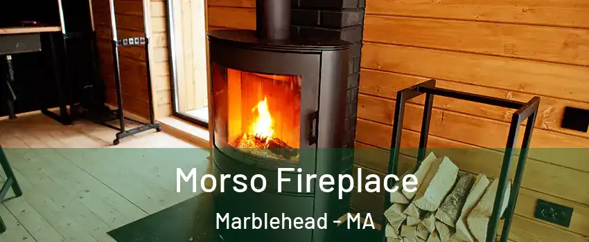  Morso Fireplace Marblehead - MA