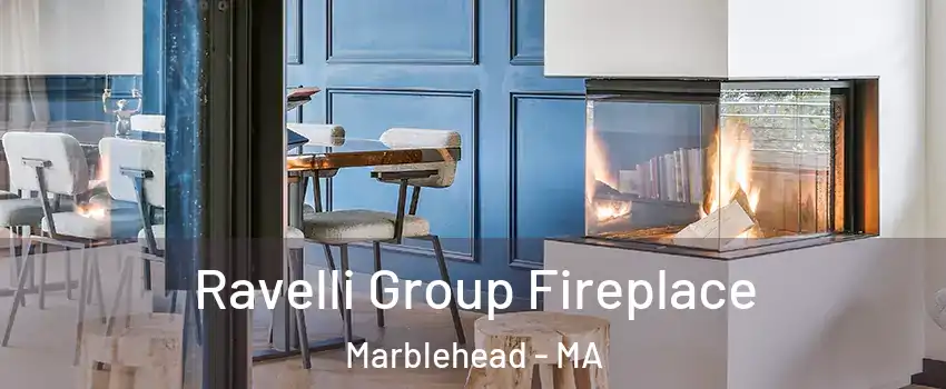 Ravelli Group Fireplace Marblehead - MA