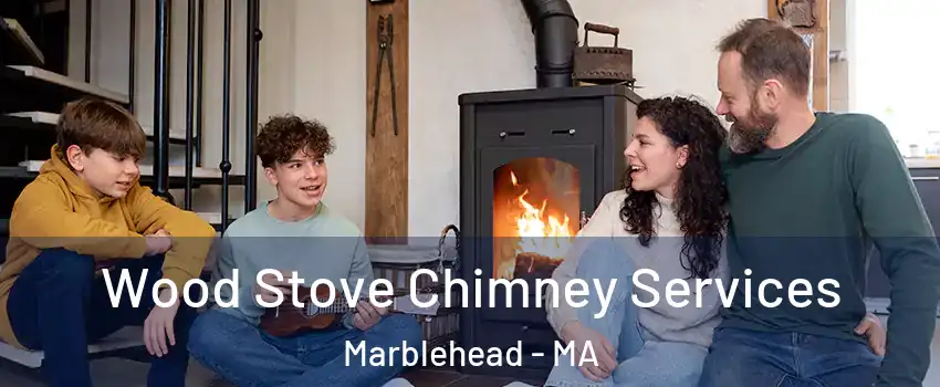  Wood Stove Chimney Services Marblehead - MA